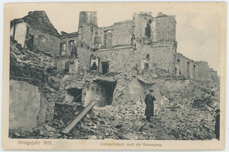 Kalisz - Kalisch nach der Sprengung, Kreigsjahr 1915