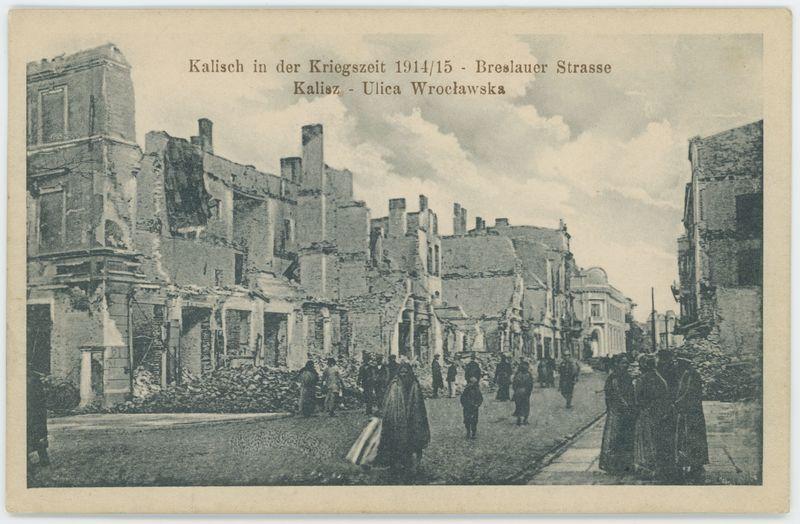 Kalisch in der Kriegszeit 1914/15 - Breslauer Strasse, Kalisz - Ulica Wrocławska 