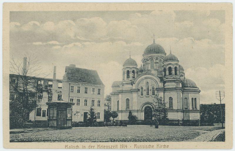 Kalisch in der Kriegszeit 1914 - Russische Kirche, Kalisz