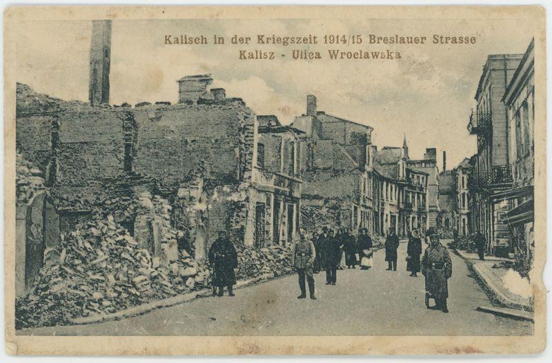 Kalisch in der Kriegszeit 1914/15, Breslauer Strasse, Kalisz - Ulica Wrocławska 