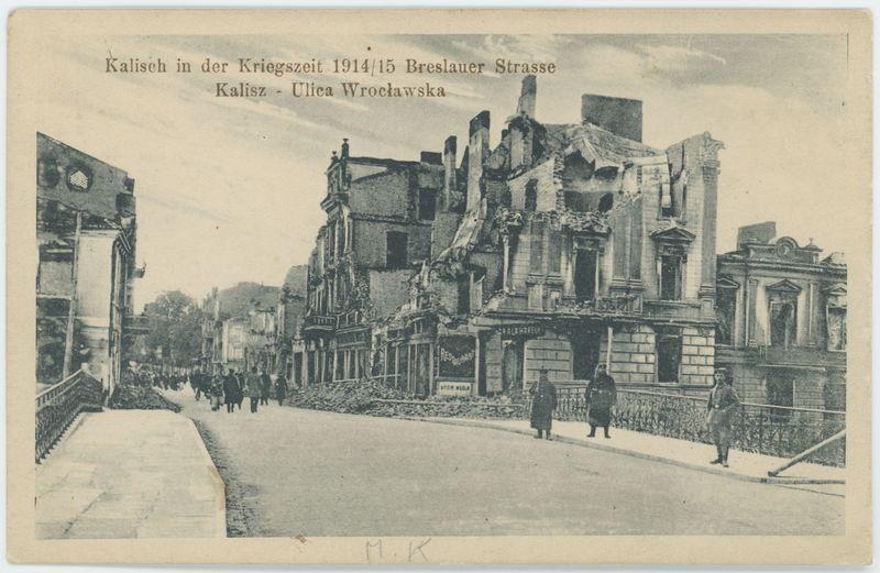 Kalisch in der Kriegscheit 1914/15 Breslauer Strasse, Kalisz - Ulica Wrocławska 