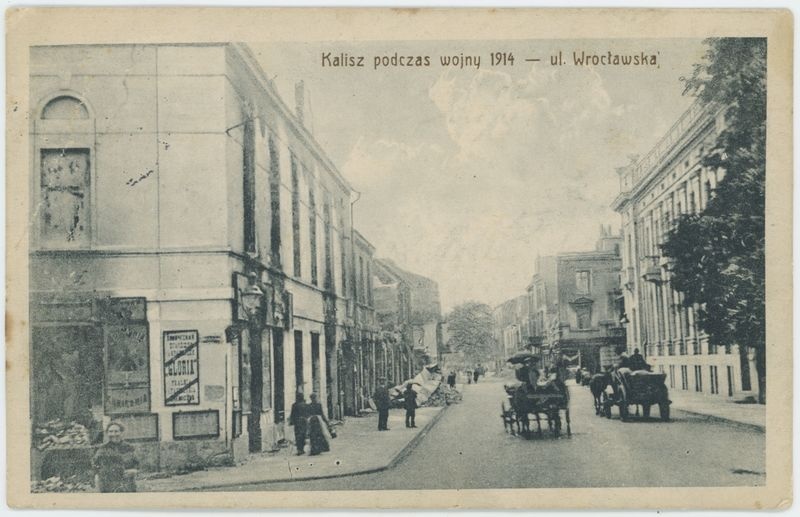 Kalisz podczas wojny 1914 - ul. Wrocławska 