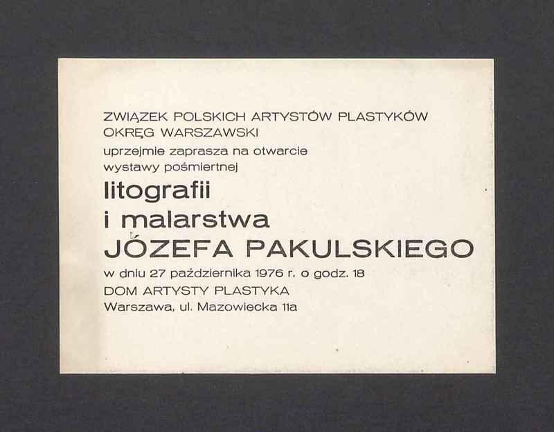 Zaproszenie na otwarcie wystawy litografii i malarstwa Józefa Pakulskiego