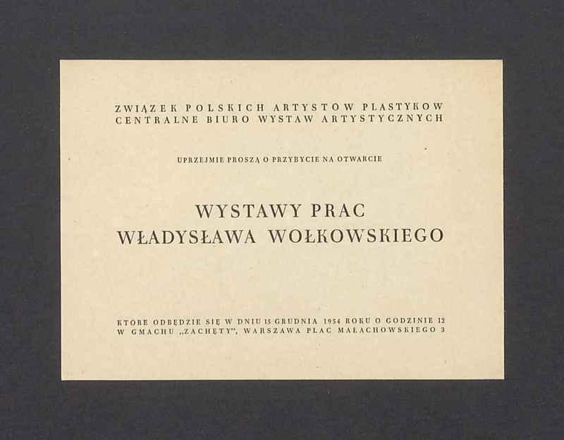 Zaproszenie na otwarcie wystawy prac Władysława Wołkowskiego