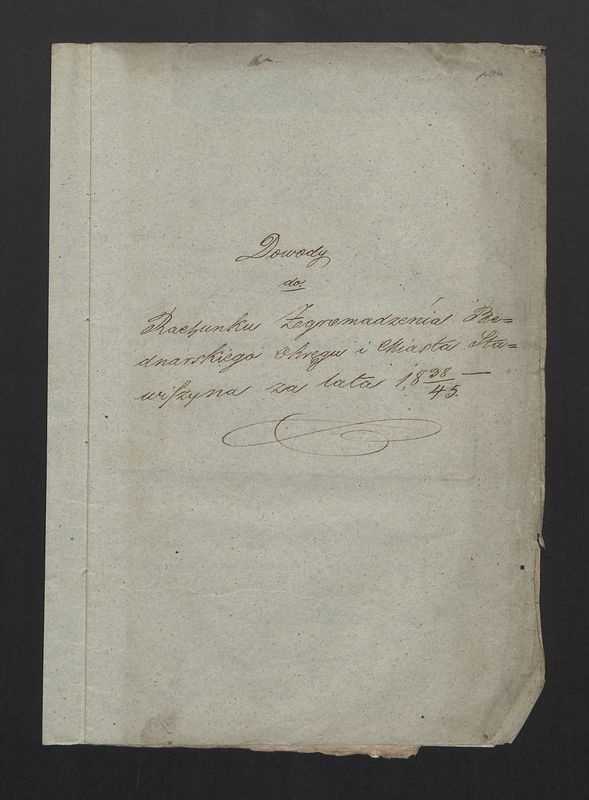 Dowody do Rachunku Zgromadzenia Bednarskiego Okręgu i Miasta Stawiszyna za lata 1838 - 1845