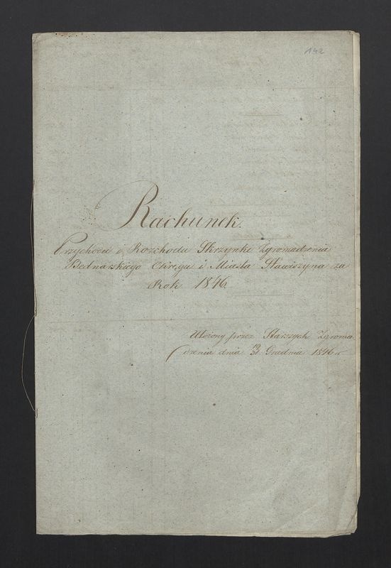 Rachunek Przychodów i Rozchodu Skrzynki Zgromadzenia Bednarskiego Okręgu i Miasta Stawiszyna za rok 1846