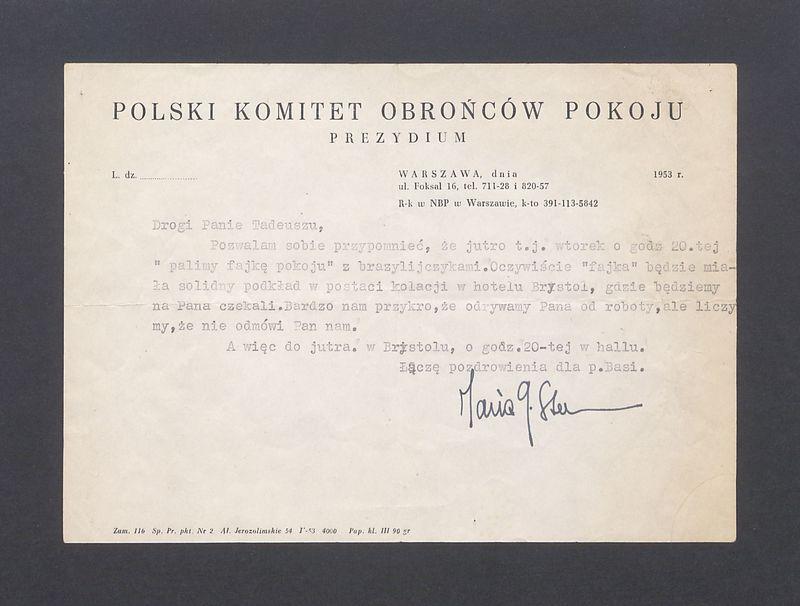 Drogi Panie Tadeuszu, Pozwalam sobie przypomnieć, że jutro (...) "palimy fajkę pokoju" [...]