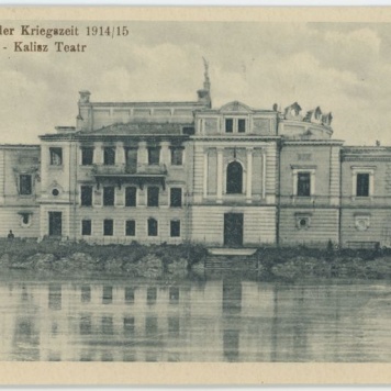 Kalisch in der Kriegszeit 1914/15, Theater - Kalisz Teatr 