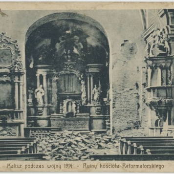 Kalisz podczas wojny 1914 - Ruiny kościoła Reformatorskiego