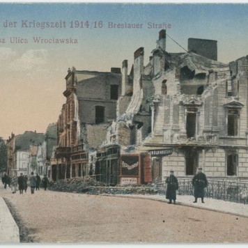 Kalisz in der Kriegszeit 1914/16, Breslauer Straße, Kalisz Ulica Wrocławska 