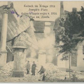 Plac św. Józefa, Kalisz w czasie wojny r. 1914