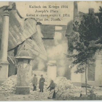 Joseph's Platz, Kalisch im Kriege 1914, Plac św. Józefa, Kalisz w czasie wojny 1914.