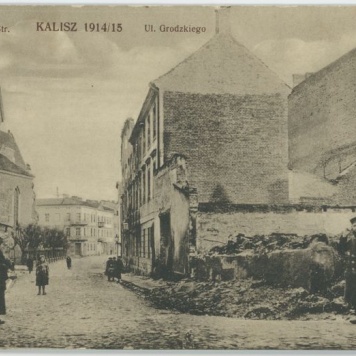 Ul. Grodzkiego, Kalisz 1914/15
