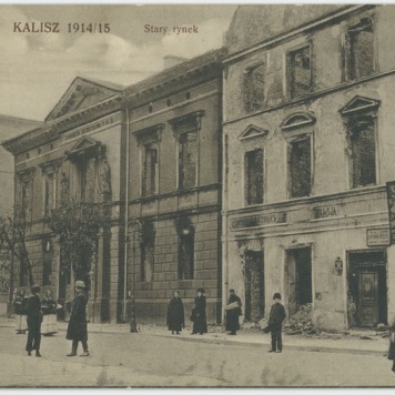 Stary rynek, Kalisz 1914/15