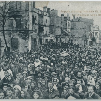 Pogrzeb ostatniego reformata ks. Wiktora Sakowiera. Kalisz podczas wojny 1915 roku