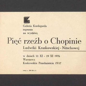 Zaproszenie na wystawę "Pięć rzeźb o Chopinie" Ludwiki Kraskowskiej-Nitschowej