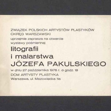Zaproszenie na otwarcie wystawy litografii i malarstwa Józefa Pakulskiego