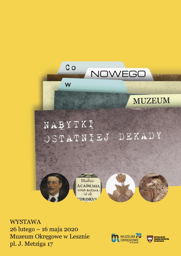 Wystawa "Co nowego w muzeum? Nabytki ostatniej dekady" w Lesznie