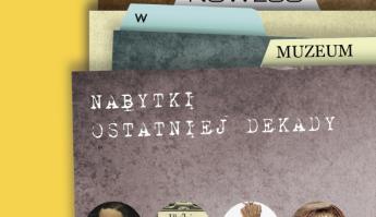 Wystawa "Co nowego w muzeum? Nabytki ostatniej dekady" w Lesznie