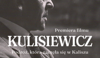 Premiera filmu „Kulisiewicz. Podróż, która zaczęła się w Kaliszu”