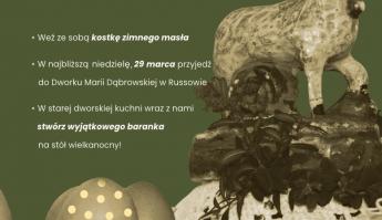 Stwórz baranka z masła - warsztaty wielkanocne w Dworku!